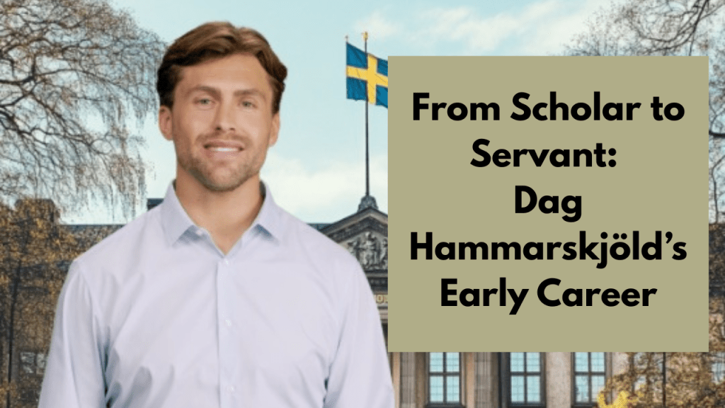 Dag Hammarskjöld's Early Career